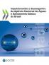 Impulsionando o desempenho da Agência Nacional de Águas e Saneamento Básico do Brasil