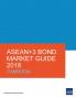 ASEAN+3 Bond Market Guide 2018