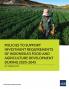 Policies to Support Investment Requirements of Indonesia's Food and Agriculture Development during 2020-2045