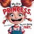 My dear Princess you are going to fart!