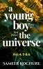 A Young Boy And His Best Friend The Universe. Vol. 4 5 & 6 Omnibus