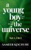 A Young Boy And His Best Friend The Universe. Vol. 1 2 & 3 Omnibus