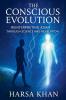 The Conscious Evolution