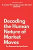 Decoding the Human Nature of Market Moves
