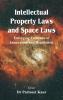Intellectual Property Laws and Space Laws