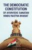 The Democratic Constitution of Ayurvedic Sanatan Hindu Rashtra Bharat
