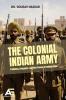 The Colonial Indian Army