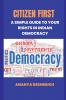 Citizen First: A Simple Guide to Your Rights in Indian Democracy