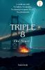 Triple 8 The Start