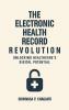 The Electronic Health Record Revolution