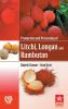 Production and Processing of Litchi Longan and Rambutan