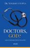 Doctors God? Nah! Endangered Healers