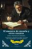 El maestro de escuela y otros cuentos | Spanish Version of The Schoolmaster and Other Stories