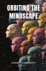 Orbiting the Mindscape | A Collection of Short Stories