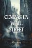 Cenizas en Wall Street