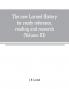 The new Larned History for ready reference reading and research; the actual words of the world's best historians biographers and specialists