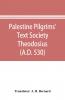 Palestine Pilgrims' Text Society Theodosius (A.D. 530)