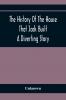 The History Of The House That Jack Built