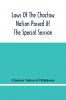 Laws Of The Choctaw Nation Passed At The Special Session Of The General Council Convened At Tushka Humma April 6 1891 And Adjourned April 11 1891