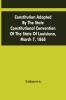 Constitution Adopted By The State Constitutional Convention Of The State Of Louisiana March 7 1868
