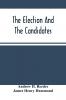 The Election And The Candidates