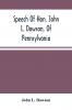 Speech Of Hon. John L. Dawson Of Pennsylvania On The Reconstruction Of The Union