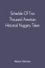 Schedule Of Two Thousand American Historical Nuggets Taken
