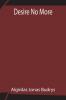 Desire No More