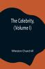 The Celebrity (Volume I)