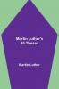 Martin Luther's 95 Theses