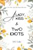 A Lady A Kiss And Two Idiots