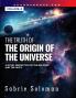 THE TRUTH OF THE ORIGIN OF THE UNIVERSE A NOVEL PERCEPTION OF THE BIG BANG AND THE UFO'S Volume 3