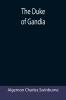 The Duke of Gandia