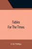 Fables For The Times