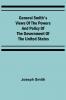 General Smith's Views of the Powers and Policy of the Government of the United States