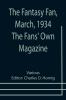 The Fantasy Fan March 1934 The Fans' Own Magazine
