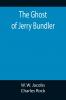 The Ghost of Jerry Bundler