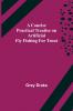 A Concise Practical Treatise on Artificial Fly Fishing for Trout