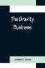 The Gravity Business