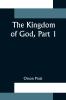 The Kingdom of God Part 1