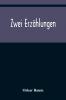 Zwei Erzählungen