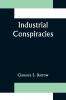 Industrial Conspiracies