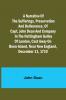 A narrative of the sufferings preservation and deliverance of Capt. John Dean and company in the Nottingham galley of London cast away on Boon-Island near New England December 11 1710