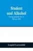 Student und Alkohol; Vortrag gehalten am 21. Februar 1910