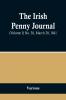The Irish Penny Journal (Volume I) No. 38 March 20 1841