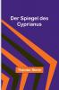 Der Spiegel des Cyprianus