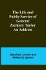 The Life and Public Service of General Zachary Taylor