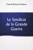 Le Syndicat de la Grande Guerre