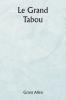 Le grand tabou