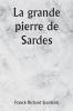 La grande pierre de Sardes